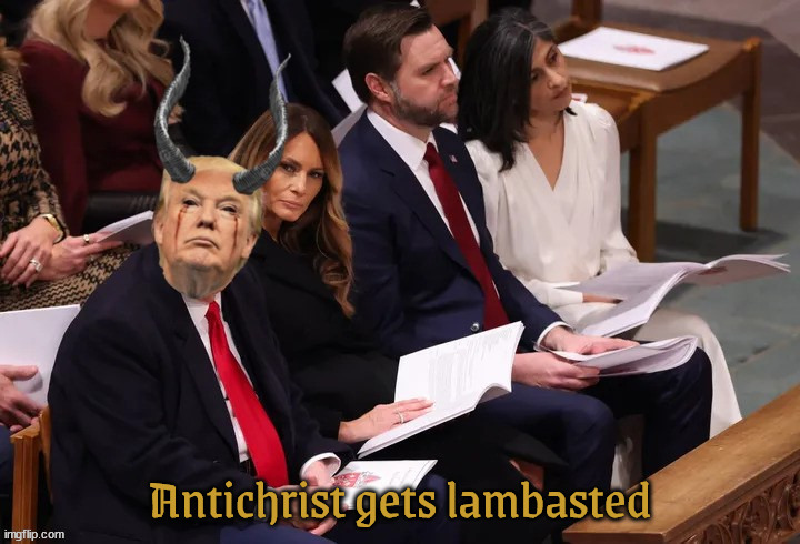 Antichrist gets lambasted | Antichrist gets lambasted | image tagged in antichrist gets lambasted,trump gets horny in church,666,maga monster,who farted pew,fascist rasict | made w/ Imgflip meme maker