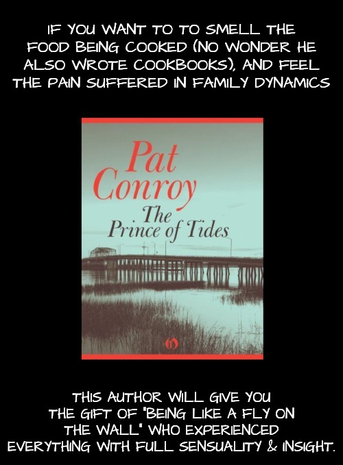 It Is So Good it Ruins the Possibility of Enjoying Another | IF YOU WANT TO TO SMELL THE FOOD BEING COOKED (NO WONDER HE ALSO WROTE COOKBOOKS), AND FEEL THE PAIN SUFFERED IN FAMILY DYNAMICS; THIS AUTHOR WILL GIVE YOU THE GIFT OF "BEING LIKE A FLY ON THE WALL" WHO EXPERIENCED EVERYTHING WITH FULL SENSUALITY & INSIGHT. | image tagged in literature,classics | made w/ Imgflip meme maker