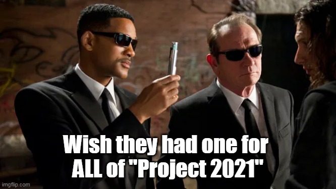 Wish they had one for 
ALL of "Project 2021" | made w/ Imgflip meme maker