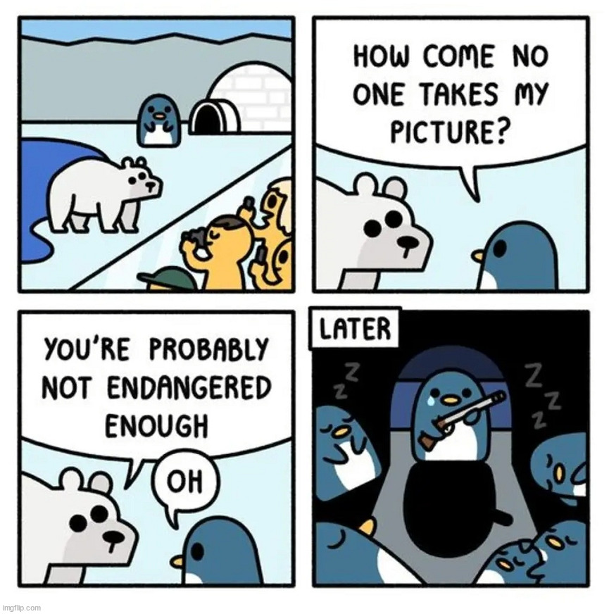 Endangered | image tagged in comics/cartoons | made w/ Imgflip meme maker