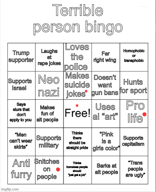 pro life means professional a life, right? | image tagged in terrible person bingo | made w/ Imgflip meme maker