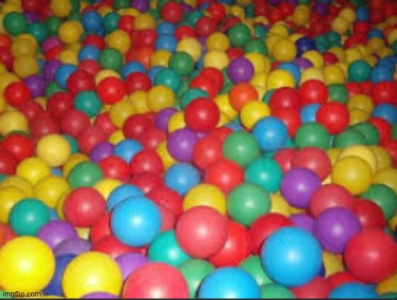 infinite ball pit | image tagged in infinite ball pit | made w/ Imgflip meme maker