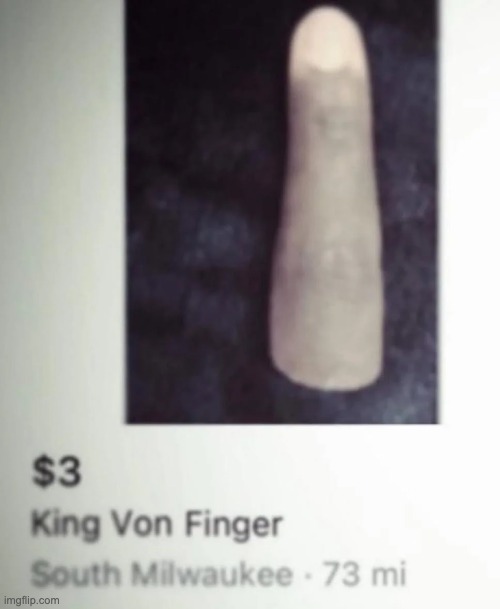 king von finger | image tagged in king von finger | made w/ Imgflip meme maker