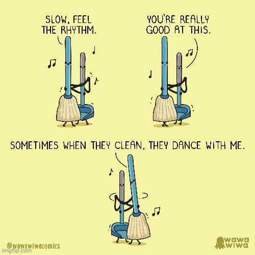 Dancing | image tagged in broom,rhythm,dance,dancing,comics,comics/cartoons | made w/ Imgflip meme maker