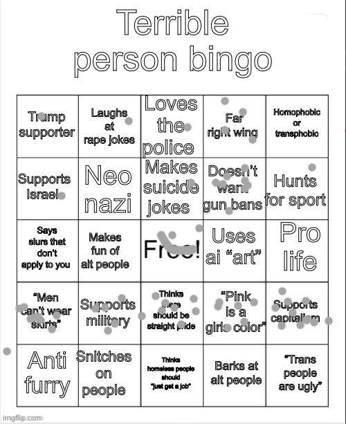 What kind of woke ass Communist made this | image tagged in terrible person bingo | made w/ Imgflip meme maker