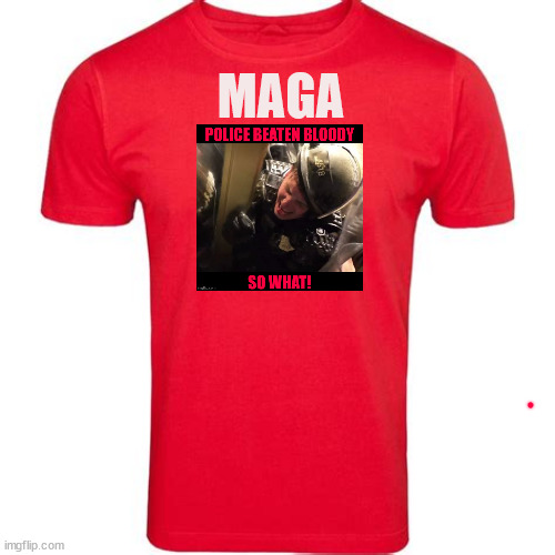 New MAGA Merch Tee | MAGA | image tagged in new maga merch tee,cops beaten so what,maga murder,trump terrorists,putin's puppet,trump is the antichrist | made w/ Imgflip meme maker