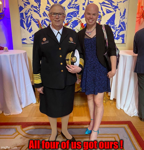 Rachel levine sam brinton transgender | All four of us got ours ! | image tagged in rachel levine sam brinton transgender | made w/ Imgflip meme maker