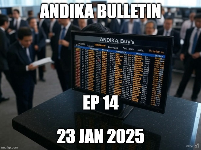 ANDIKA BULLETIN | ANDIKA BULLETIN; EP 14; 23 JAN 2025 | image tagged in andika buys | made w/ Imgflip meme maker