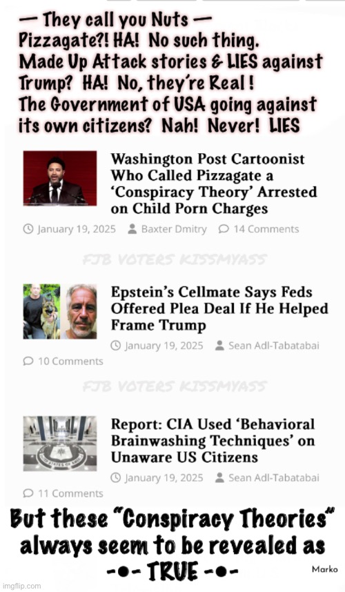 Conspiracy Lying & Misdirection, Meet the Cold Hard Truth | image tagged in memes,what is your news source telling u,if u gobbles up the lies u r leftist,puppet sheep live on lies,fjb voters kissmyass | made w/ Imgflip meme maker