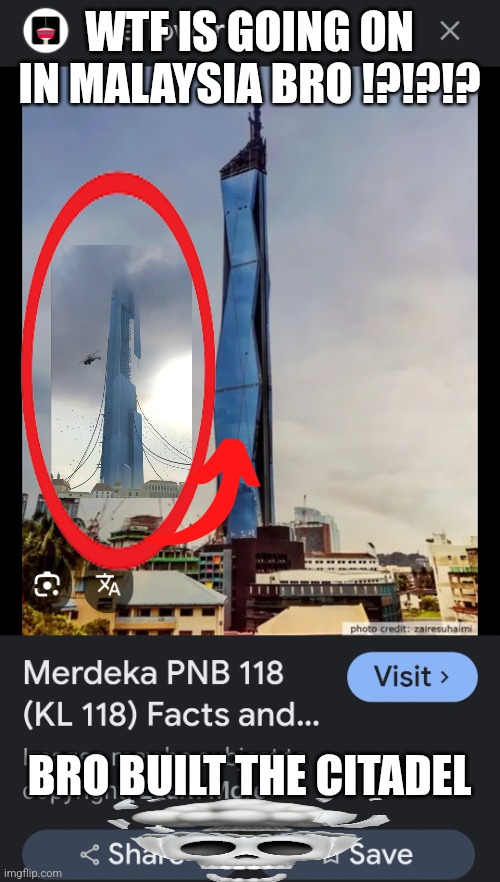 IRL CITADEL!?!?!? NO CLICKBAIT!!! | WTF IS GOING ON IN MALAYSIA BRO !?!?!? BRO BUILT THE CITADEL | image tagged in half life,malaysia,valve | made w/ Imgflip meme maker