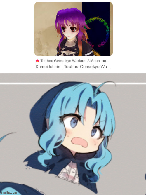 That's Byakuren, not ichirin. | image tagged in memes,funny,touhou,excuse me wtf,hold up | made w/ Imgflip meme maker