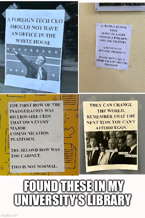 Something I found in my university’s library | FOUND THESE IN MY UNIVERSITY’S LIBRARY | image tagged in protest,anti trump,remove maga | made w/ Imgflip meme maker