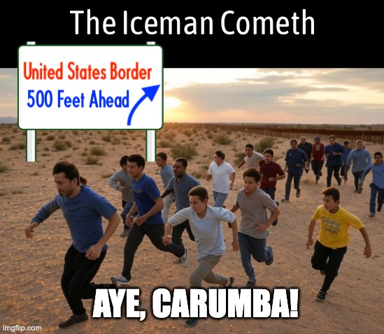 Thanks to the 79,000,000 citizens who voted to save America | AYE, CARUMBA! | image tagged in trump,illegals,run away,run away run away | made w/ Imgflip meme maker