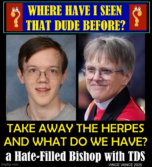 That Kid Sure Aged Fast | image tagged in vince vance,memes,episcopalian,bishop,matthew,crooks | made w/ Imgflip meme maker