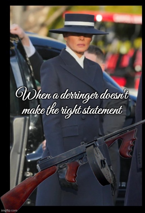 When a derringer doesn't make the right statement | made w/ Imgflip meme maker