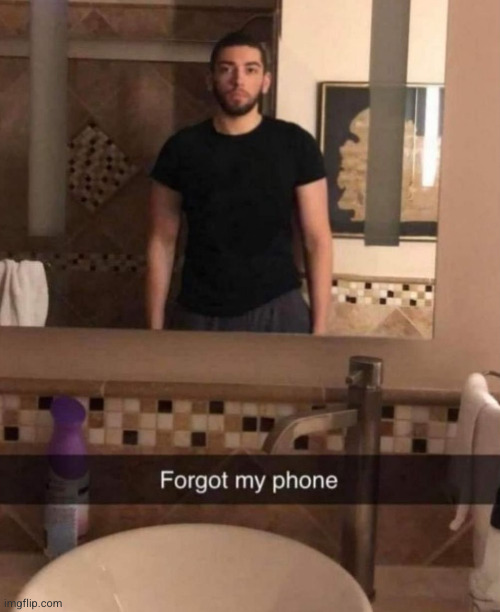 common mistake | image tagged in phone,selfie,funny,mirror,wait a minute,excuse me what the heck | made w/ Imgflip meme maker