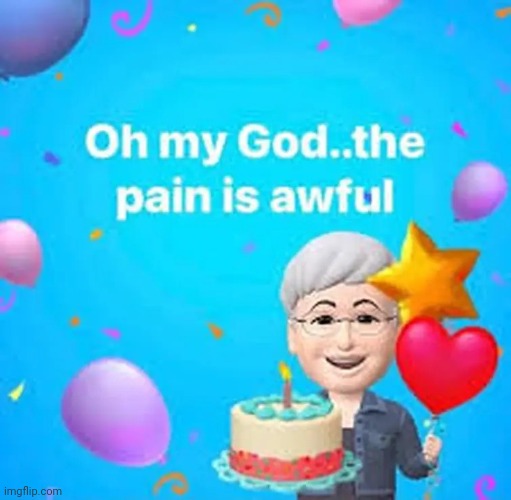 Oh my god the pain is awful | image tagged in oh my god the pain is awful | made w/ Imgflip meme maker