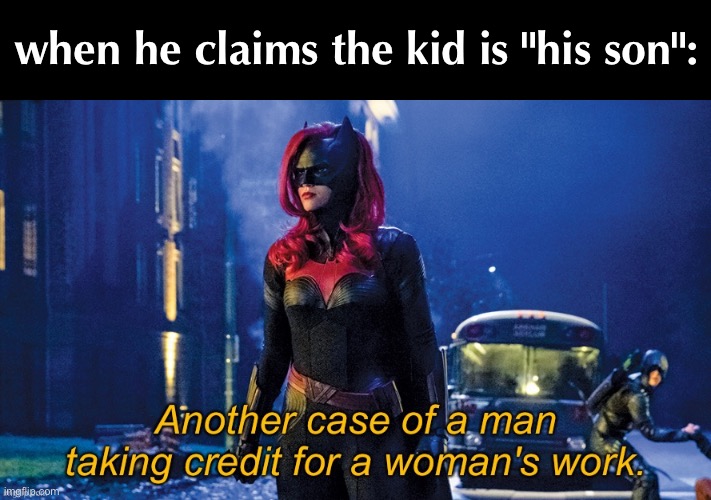 LMFAO | when he claims the kid is "his son": | made w/ Imgflip meme maker