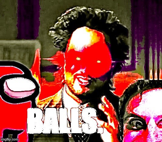 Its shitpost o’clock | made w/ Imgflip meme maker