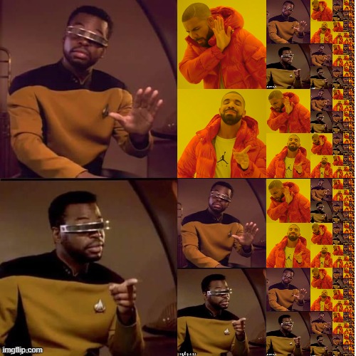 geordie drake recursive | image tagged in drake meme,geordi drake | made w/ Imgflip meme maker