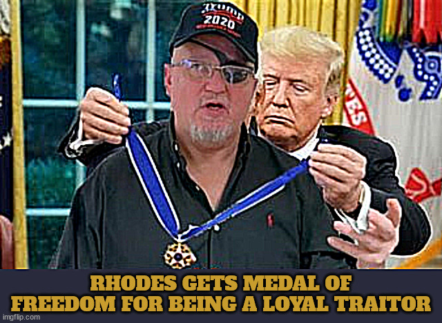 Oath Keepers convicted criminal for seditious conspiracy Stewart Rhodes | RHODES GETS MEDAL OF FREEDOM FOR BEING A LOYAL TRAITOR | image tagged in seditious conspiracy stewart rhodes,trump's heros,trecheious tater,ear shot and eye shot,maga medal of insurrection | made w/ Imgflip meme maker