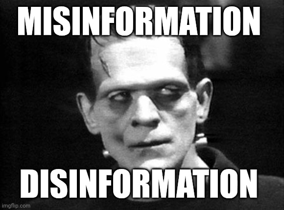 DAVOS | MISINFORMATION; DISINFORMATION | image tagged in frankenstein,capitalist dream | made w/ Imgflip meme maker