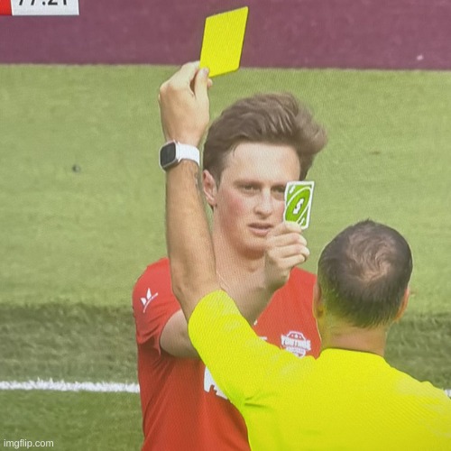 Yellow card Reverse | image tagged in yellow card reverse | made w/ Imgflip meme maker