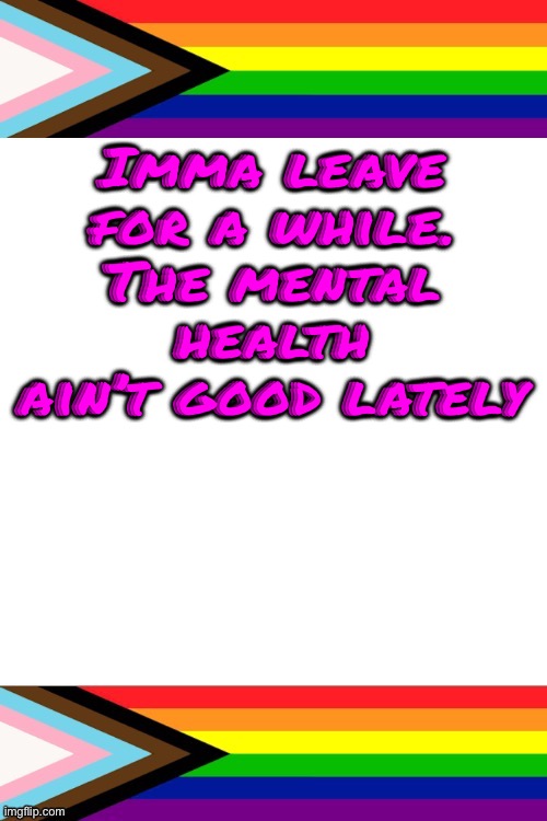 Bye chat | Imma leave for a while. The mental health ain’t good lately | image tagged in emosruleoverpeasents big announcement temp | made w/ Imgflip meme maker