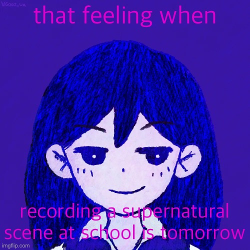 smug mari | that feeling when; recording a supernatural scene at school is tomorrow | image tagged in smug mari,blue grinch,skibidi toilet | made w/ Imgflip meme maker