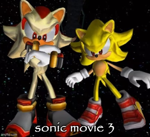 sonic movie 3 | made w/ Imgflip meme maker