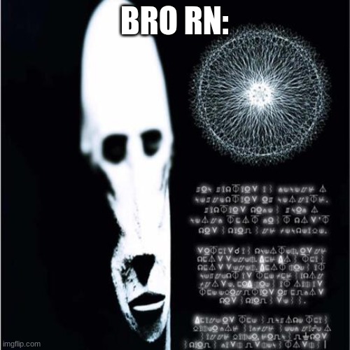 Alien locked in | BRO RN: | image tagged in alien locked in | made w/ Imgflip meme maker