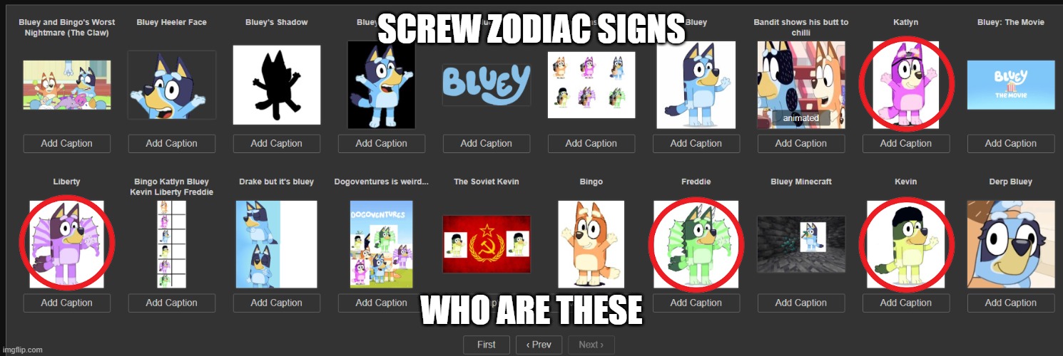 SCREW ZODIAC SIGNS; WHO ARE THESE | made w/ Imgflip meme maker