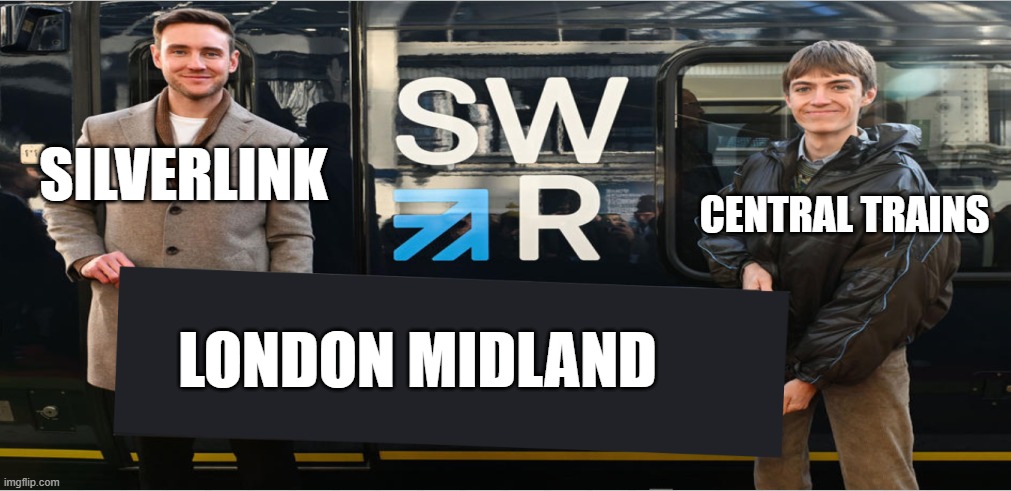 HOW LONDON MIDLAND TRAINS WAS CREATED | SILVERLINK; CENTRAL TRAINS; LONDON MIDLAND | image tagged in men holding sign | made w/ Imgflip meme maker