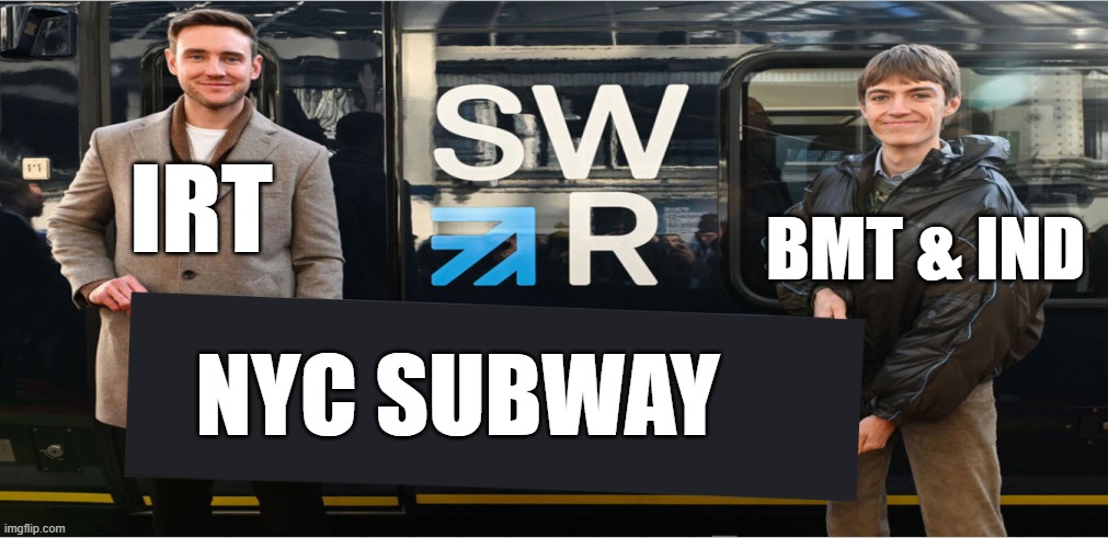 HOW THE NYC SUBWAY WAS CREATED | IRT; BMT & IND; NYC SUBWAY | image tagged in men holding sign | made w/ Imgflip meme maker