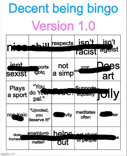 Decent being bingo | image tagged in decent being bingo | made w/ Imgflip meme maker