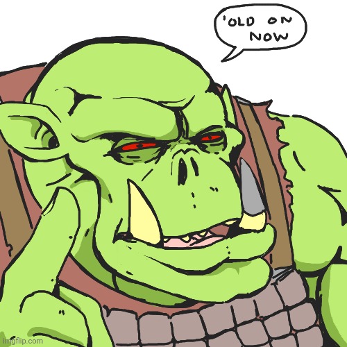 suspicious ork | image tagged in suspicious ork | made w/ Imgflip meme maker