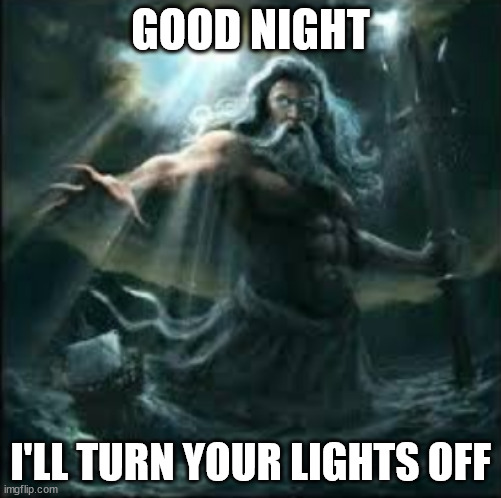 Boxing | GOOD NIGHT; I'LL TURN YOUR LIGHTS OFF | image tagged in poseidon | made w/ Imgflip meme maker