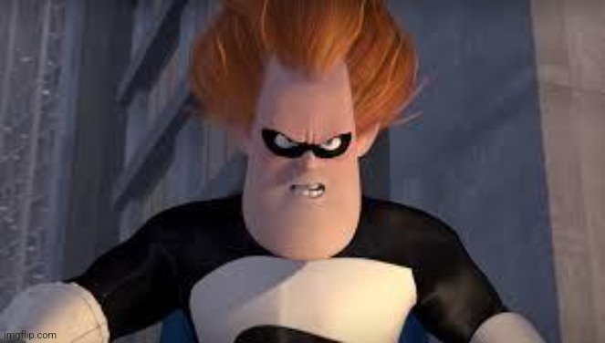 Idk if this has the brainrot effect | image tagged in syndrome incredibles | made w/ Imgflip meme maker