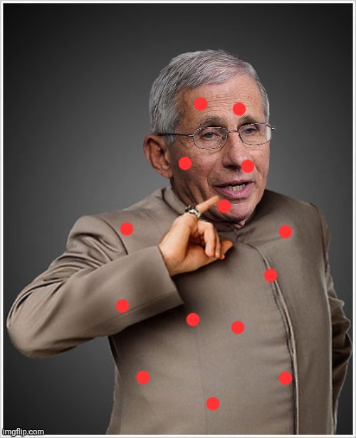 Laser pox | image tagged in dr evil fauci | made w/ Imgflip meme maker