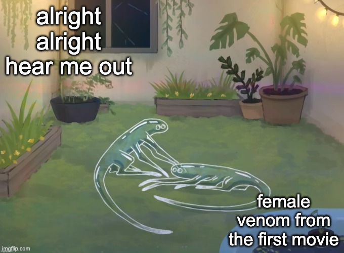 if there is ANY symbiote i would get down and dirty with | alright alright hear me out; female venom from the first movie | image tagged in analog silly | made w/ Imgflip meme maker