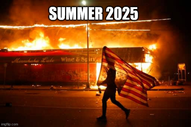 Summer 2025 | SUMMER 2025 | image tagged in burning city | made w/ Imgflip meme maker