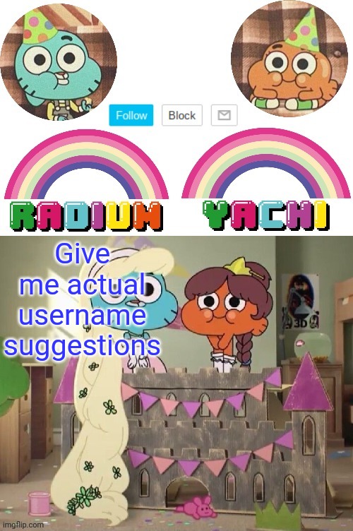 No shit like radium.the_titlicker | Give me actual username suggestions | image tagged in radium and yachis temp | made w/ Imgflip meme maker