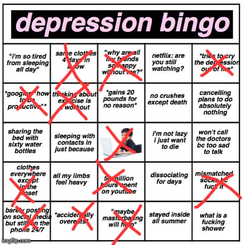 Depression bingo | image tagged in depression bingo | made w/ Imgflip meme maker