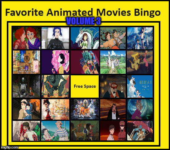 favorite animated movies bingo volume 3 | VOLUME 3 | image tagged in favorite animated movies bingo,volume 3,studio ghibli,don bluth,europe,asia | made w/ Imgflip meme maker