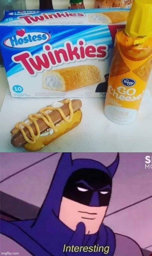 Hot dog twinkie | image tagged in batman interesting,twinkies,hot dog,cursed image,memes,hot dogs | made w/ Imgflip meme maker