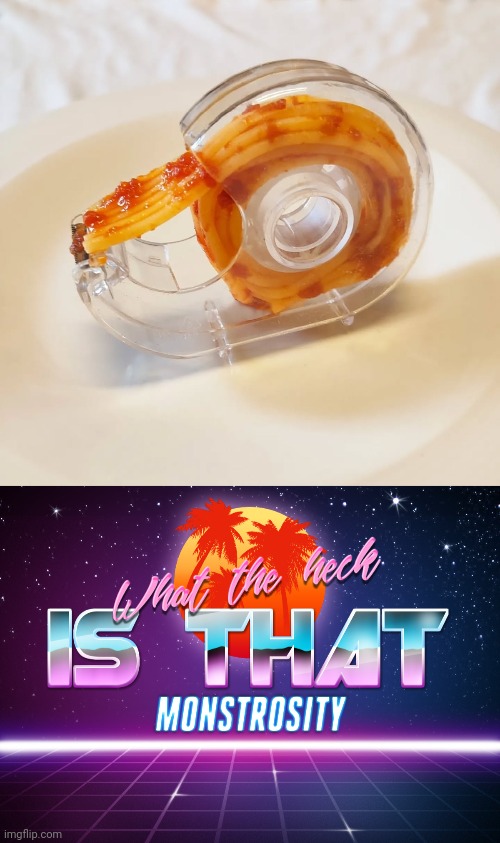 Spaghetti tape | image tagged in what the heck is that monstrosity,spaghetti,tape,cursed image,memes,tapes | made w/ Imgflip meme maker