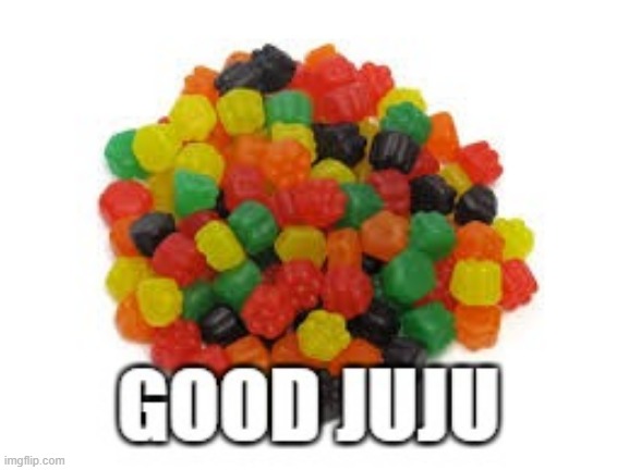 Found Some Good JuJu | image tagged in repost | made w/ Imgflip meme maker