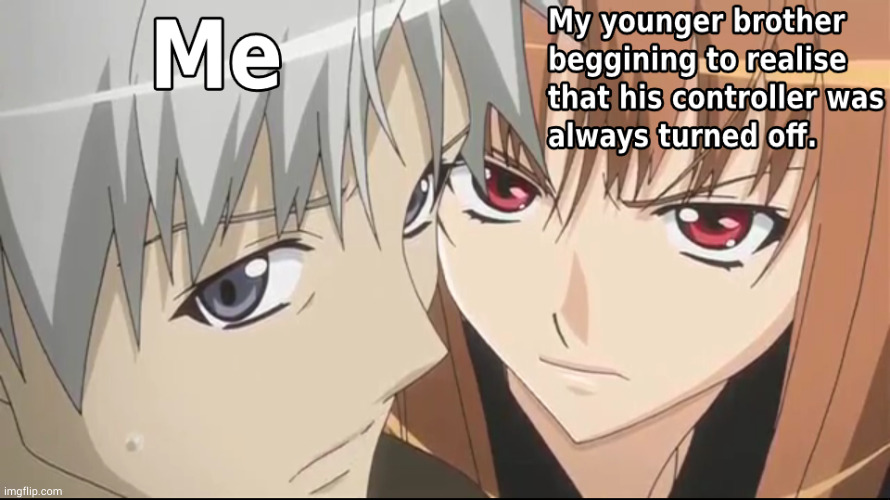 just a shitpost, i have no younger brother | made w/ Imgflip meme maker