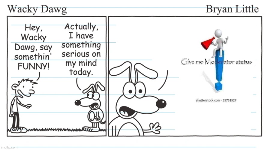 wacky dawg | image tagged in wacky dawg | made w/ Imgflip meme maker