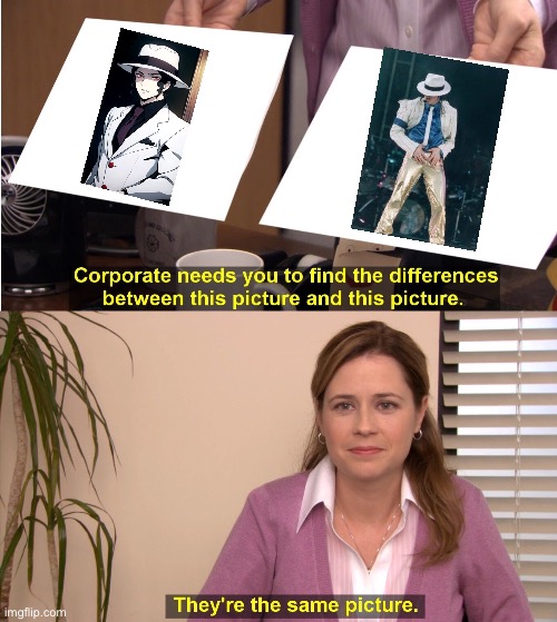 They're The Same Picture | image tagged in memes,they're the same picture | made w/ Imgflip meme maker